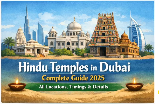 Hindu Temples in Dubai: Complete Guide 2025 | All Locations, Timings &amp; Details — Temples