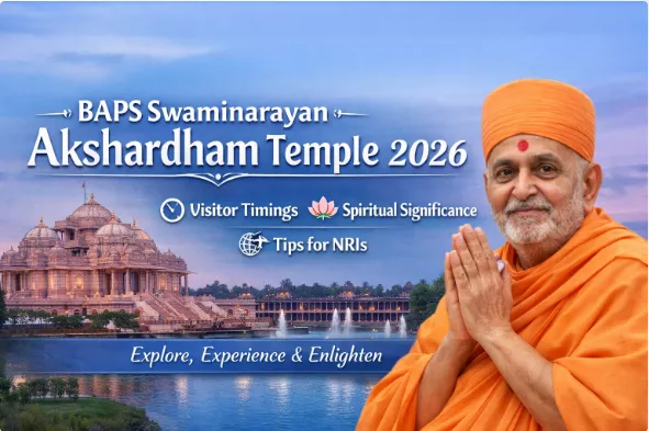 BAPS Swaminarayan Akshardham Temple Guide 2026 — Temples