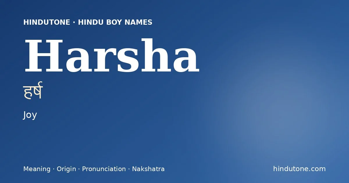 Harsha (हर्ष) — Hindu boy name meaning “Joy”