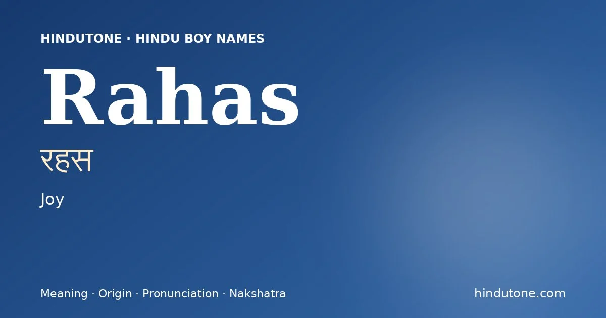 Rahas (रहस) — Hindu boy name meaning “Joy”