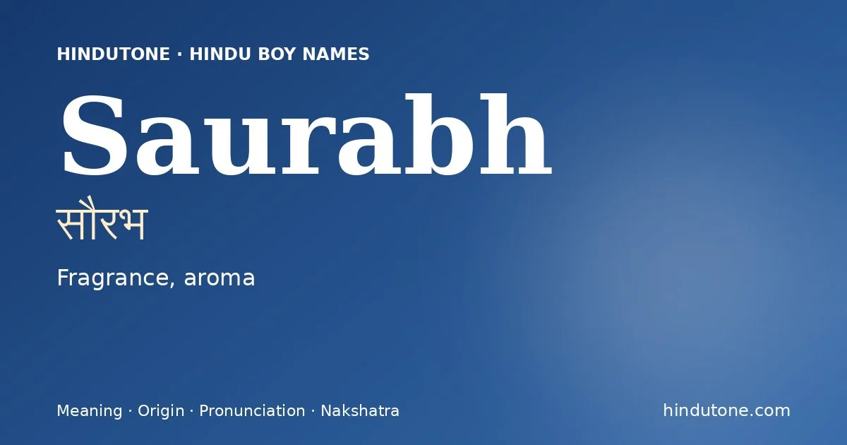 Saurabh (सौरभ) — Hindu boy name meaning “Fragrance, aroma”