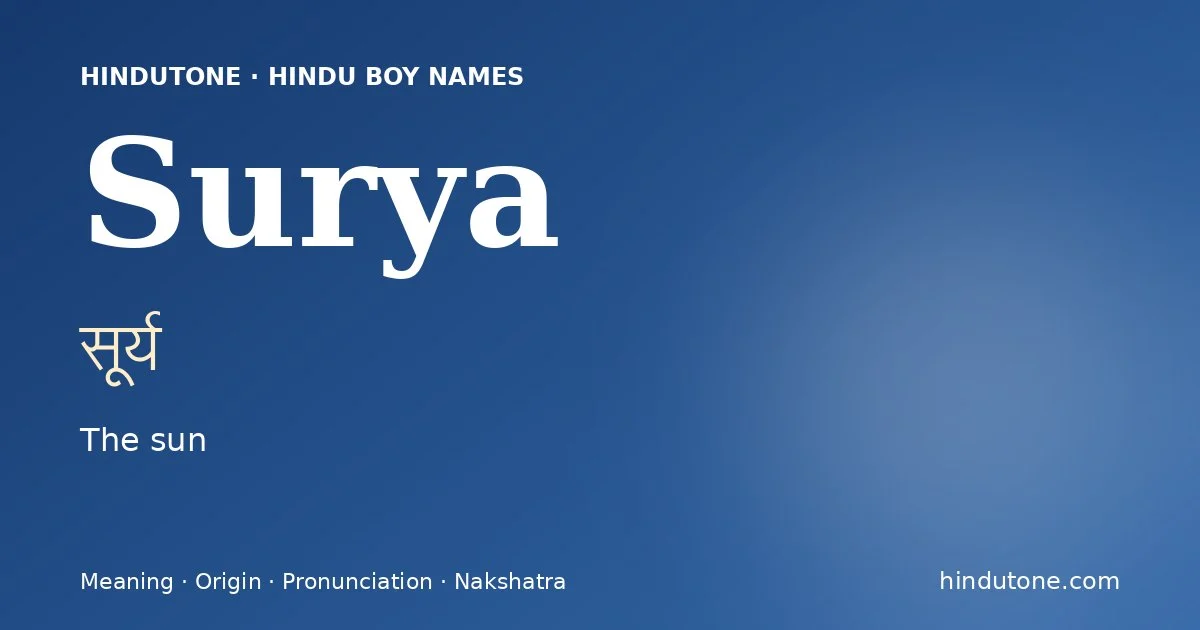 Surya (सूर्य) — Hindu boy name meaning “The sun”